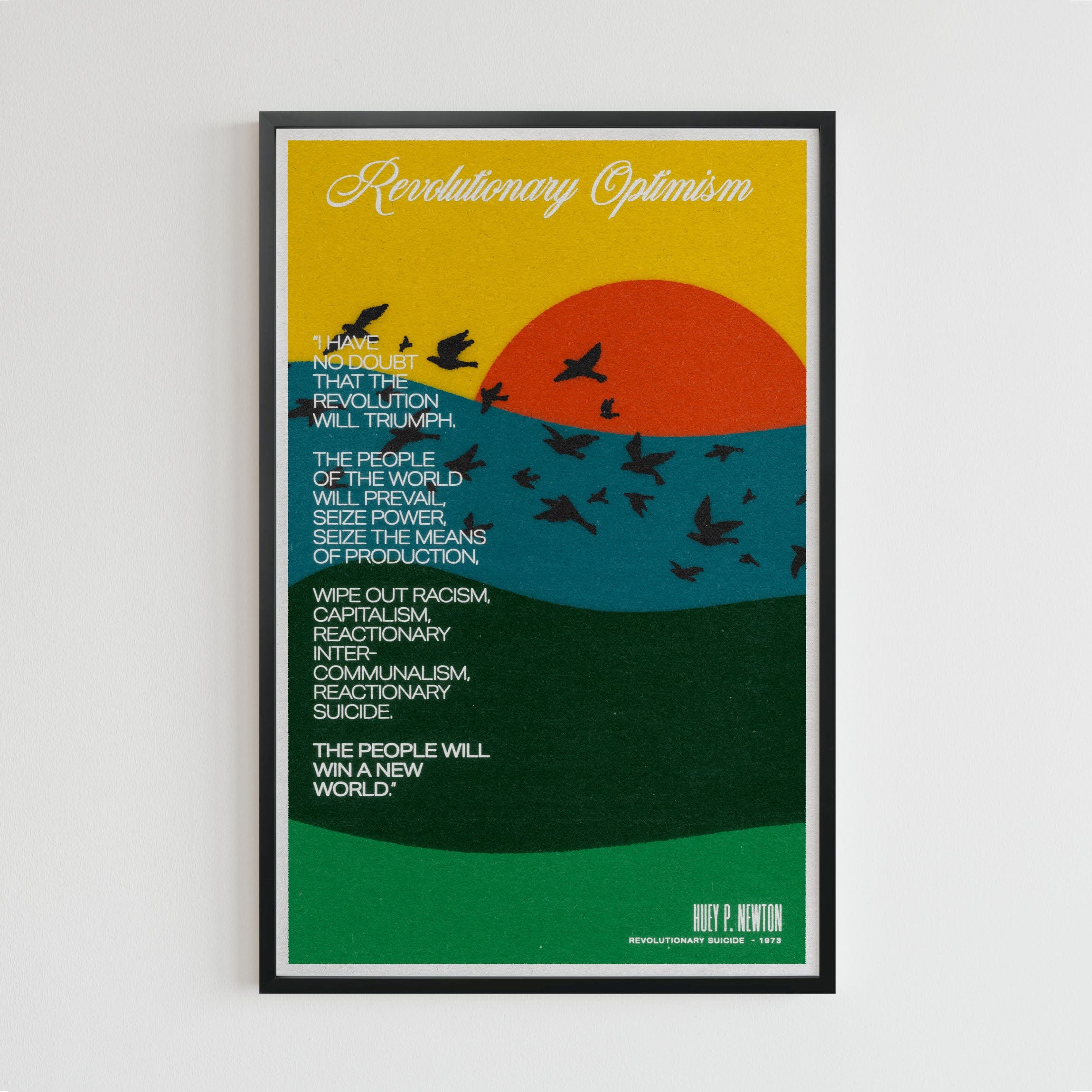 Revolutionary Optimism (Huey P. Newton QUOTE) (11 x 17 Poster print)